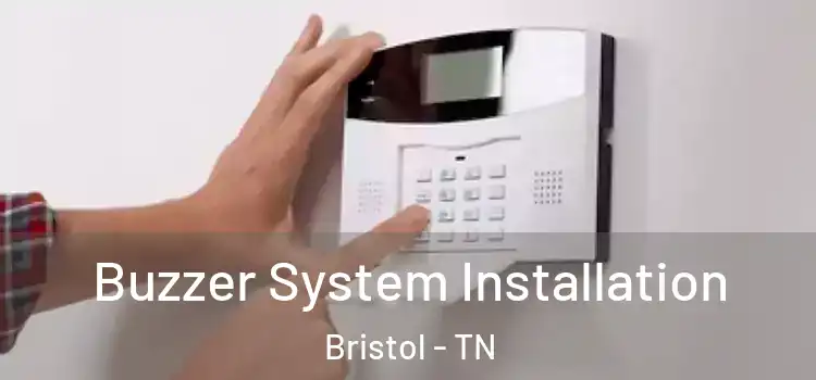  Buzzer System Installation Bristol - TN