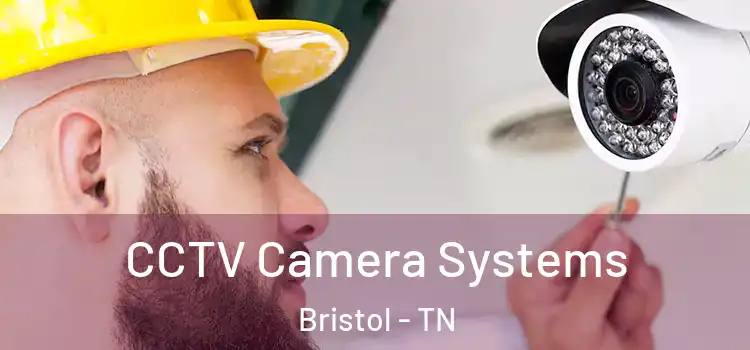  CCTV Camera Systems Bristol - TN