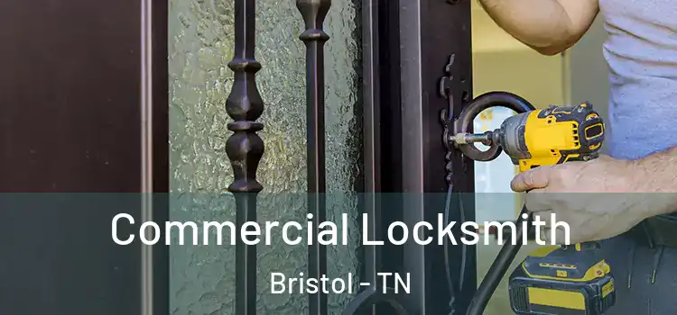  Commercial Locksmith Bristol - TN