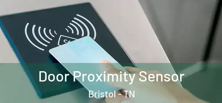 Door Proximity Sensor Bristol - TN