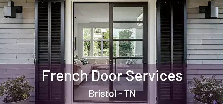 French Door Services Bristol - TN