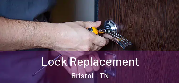  Lock Replacement Bristol - TN