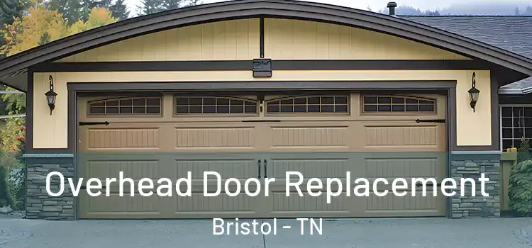  Overhead Door Replacement Bristol - TN